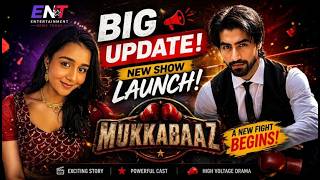 Mukkabaaz New Show Launch Update, Harshad Chopra and Munira kudrati | Colors TV