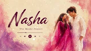 नशा | Romantic Song About Falling Deeply In Love | Official Audio