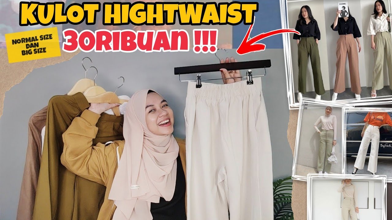 SHOPEE HAUL KULOT HIGH WAIST START 30RIBUAN !!! NORMAL DAN BIGSIZE ...