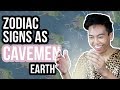 Zodiac Signs as Cavemen | Earth ♉ ♍ ♑