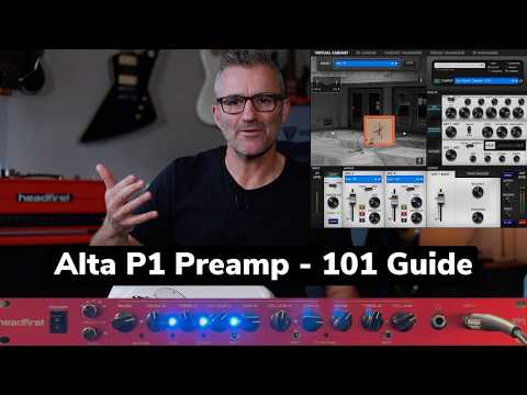 Alta P1 Preamp - 101 Guide