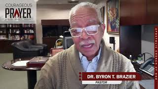 Courageous Prayer With Dr. Brazier 30Am March 9, 2026