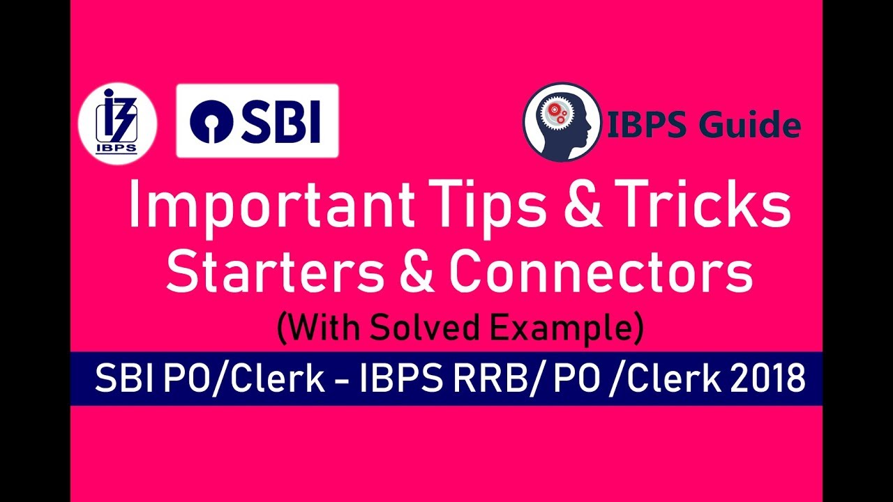 Important Tricks & Tips for Starters & Connectors with Solved Examples