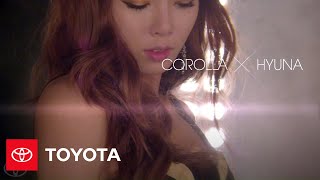 Video thumbnail of "COROLLA X HYUNA - "My Color" [OFFICIAL MUSIC VIDEO] | Toyota"