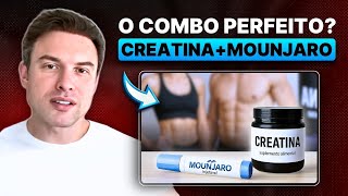 MOUNJARO + CREATINA para EMAGRECER e PRESERVAR Massa Muscular? | Muzy Explica