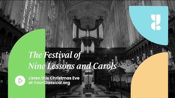 Festival of Nine Lessons and Carols: A Christmas Eve Tradition