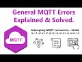 [Solved] Attempting MQTT connection... Failed. rc=-1 or rc=-2 or rc=-4, try again in 5 seconds