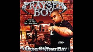 Frayser Boy - Gone On That Bay (2003)
1.Gone On That Bay
2.Watchin Me 2:28
3.Nan Notha Featuring – Three 6 Mafia 5:25
4.Young Niggaz Featuring – Juicy J 9:52
5.Bloody Murder 13:19 🔥
6.Ill Bring Da Weed 16:00
7.Flickin Featuring – Three 6 Mafia 18:43
8.Pistol Playa 23:27
9.I Had To Getm 26:41
10.Bay Area Featuring – Lil Wyte 29:51
11.She Swallowed It 34:19
12.Ooh Wee 37:13
13.Everyday Thang 40:08 🔥
14.Niggaz Wild Throwin Bowz 42:44
15.Walk A Mile 45:57
16.Wish A Mutha Would 50:10
17.Closed Mouth 53:49 🔥🔥🔥
18.Hydro Weed 57:44
19.Chewin 1:01:17 🔥
20 Dog Azz Nigga 1:04:14
21 H.C.P. Featuring – Hypnotize Camp Posse 1:08:10 🔥🔥🔥
22 Coming Attractions 1:12:49 Frayser Boy - Gone On That Bay (2003)