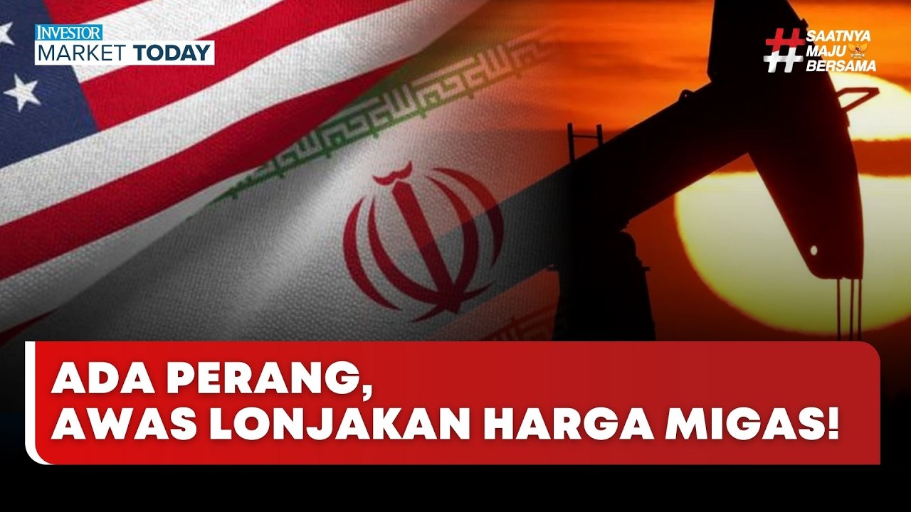 🔴 LIVE | Ada Perang, Awas Lonjakan Harga Migas! - Investor Market Today