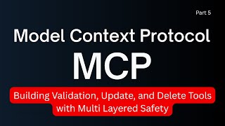 85. Database MCP Part 5: Building Validation, Update & Delete Tools with Multi-Layered Safety