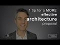 1 Tip For a More Effective Architecture Proposal