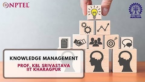 Knowledge Management | Week 8 Quiz | Assignment 8 Solution | NPTEL 2022 | SWAYAM