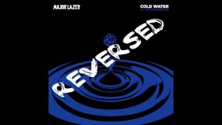 Major Lazer - Cold Water (feat. Justin Bieber \u0026 MØ) (REVERSED)