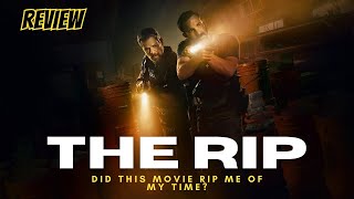 Netflixs The Rip Did This Movie Rip Me Of My Time?