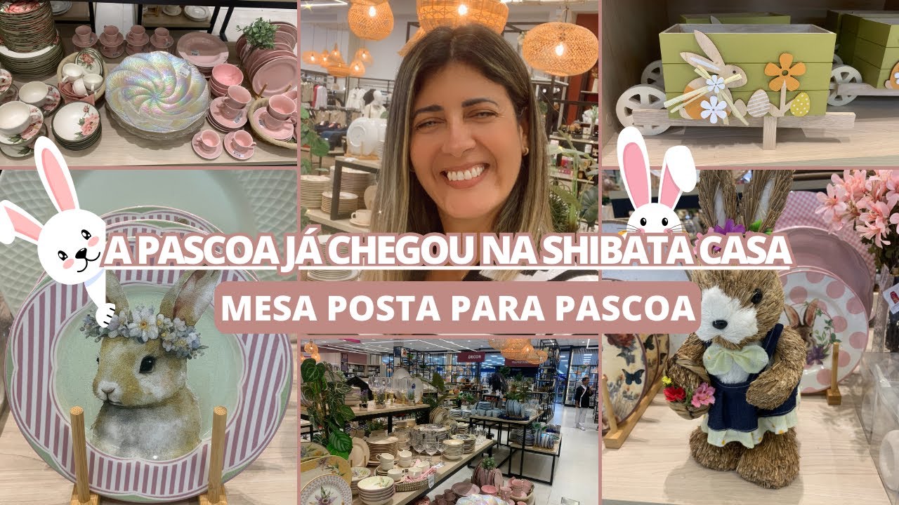 A PASCOA JÁ CHEGOU NA SHIBATA CASA: MESA POSTA E ACHADINHOS PARA SEU LAR!
