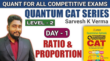 Ratio And Proportion Day-1 | Quantum CAT Level-2 Solution Series | Banking/CAT/SSC/CET 2021 |