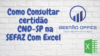 Planilha Excel Consulta CND Certidão Estado São Paulo - Sem Captcha