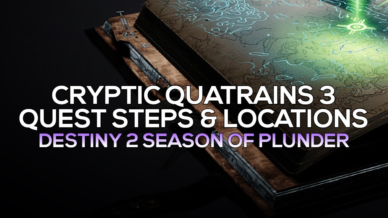 Cryptic Quatrains 3 - Quest Steps and Locations Guide (Season of the Plunder) [Destiny 2]