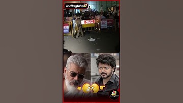 Theatre-ல் அராஜகம் பண்ணிய Vijay, Ajith ரசிகர்கள் | #shorts