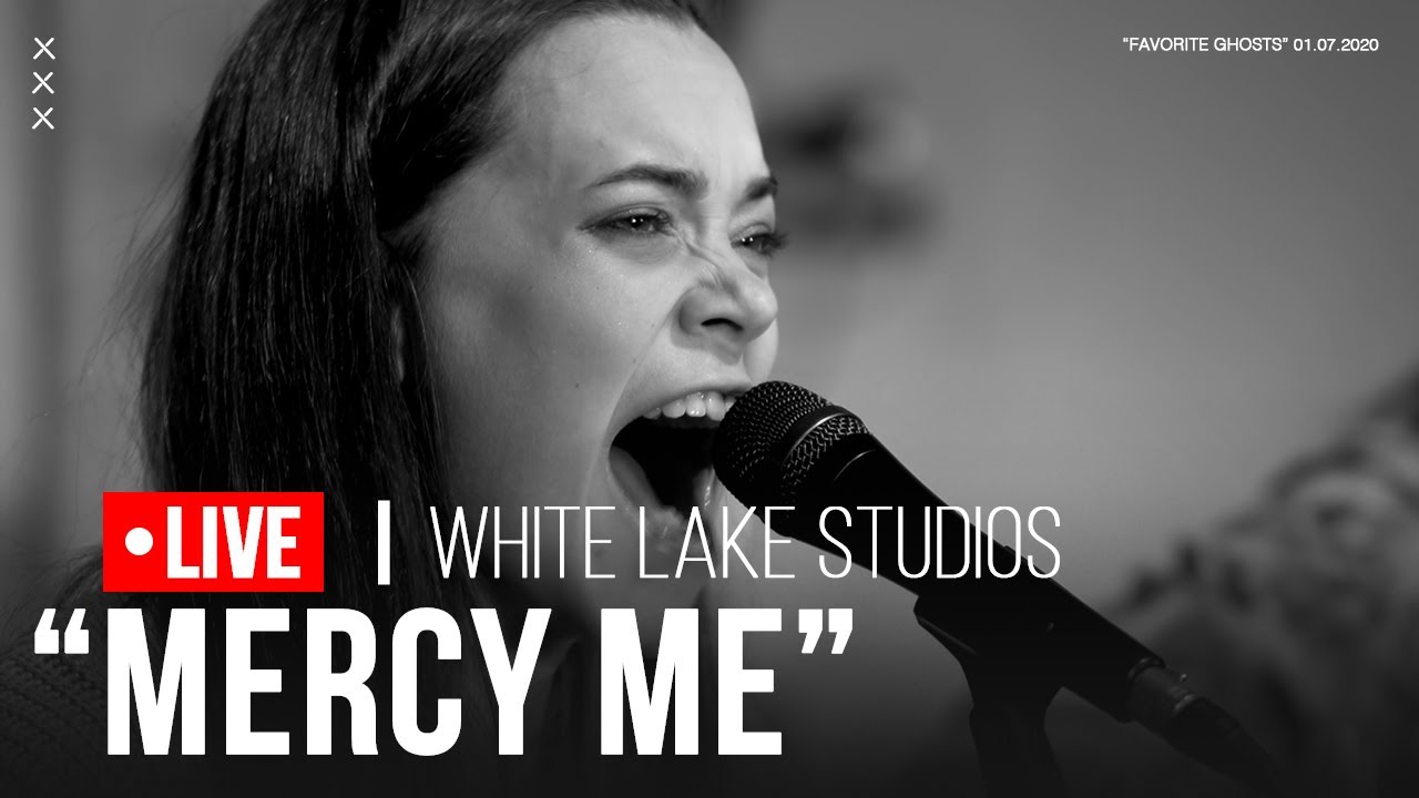 YouTubeで"Mercy Me" (Live)を視聴 YouTubeで"Mercy Me" (Live)を視聴