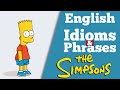 6 English Common Idioms &amp; Phrases With The Simpsons