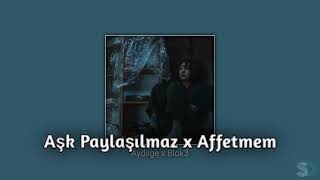Aydilge - Aşk Paylaşılmaz x Blok3 - Affetmem Mix | Sirius Design Resimi