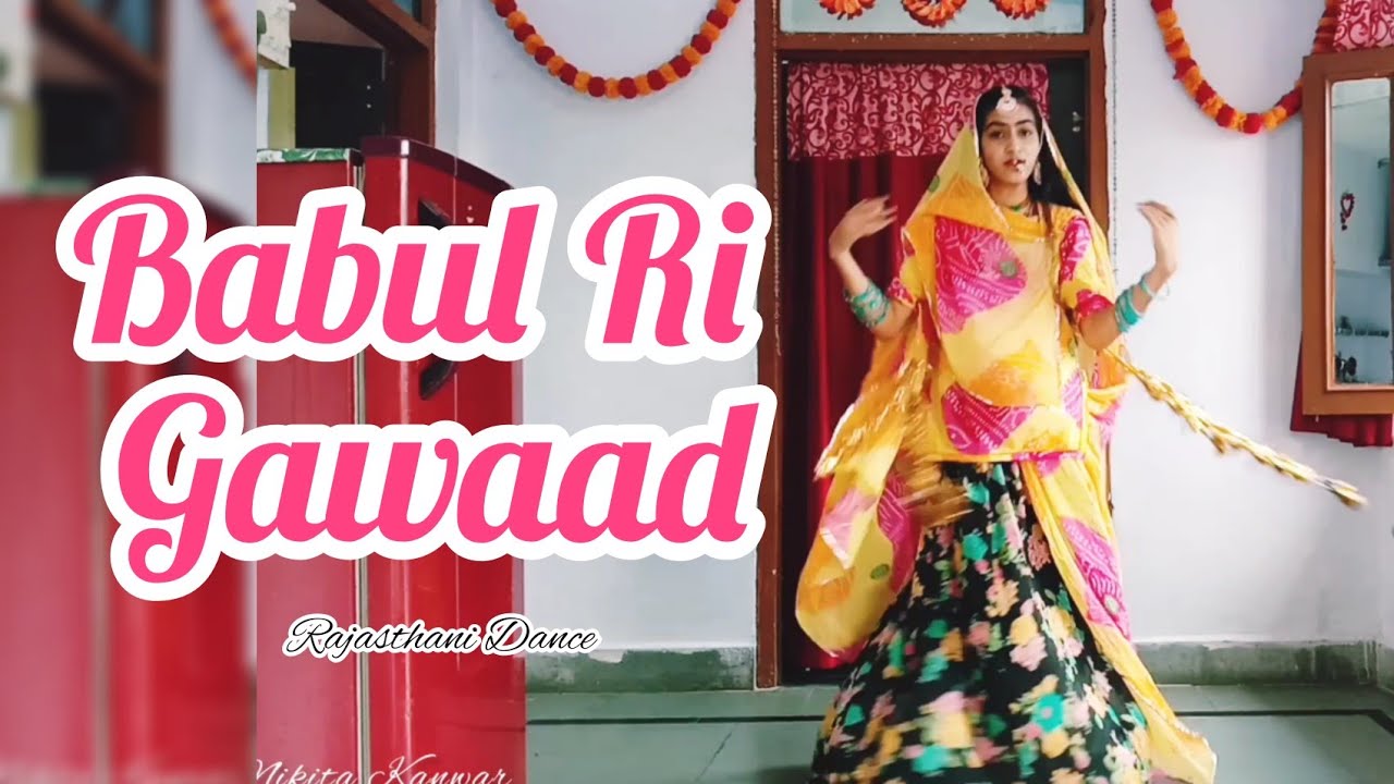 Babul Ri Gawaad  Rajasthani Dance  Dance Cover By Nikita Kanwar