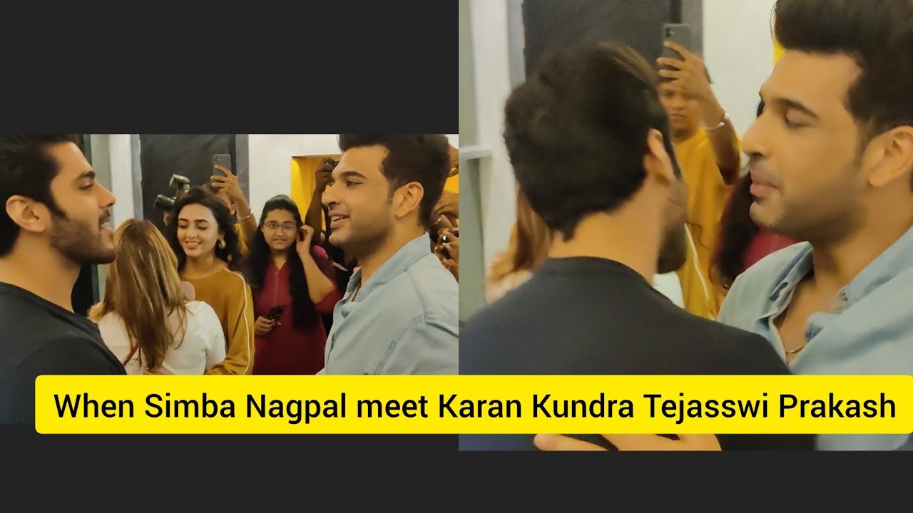 When Karan Kundra Meet Tejasswi Prakash Reel Husband Simba Nagpal ...