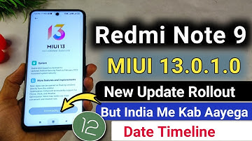 Redmi Note 9 MIUI 13 With Android 12 Update | Redmi Note 9 MIUI 13 Update Date