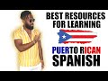 The BEST Resources For Learning Puerto Rican Spanish