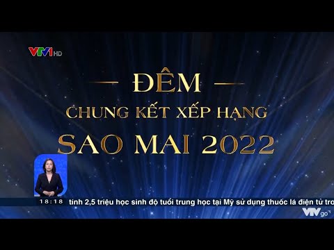 #1 Đêm Chung kết xếp hạng giải Sao Mai 2022 sẽ diễn ra 9/10 | VTV24 Mới Nhất