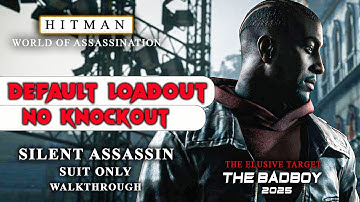 HITMAN 3 Sapienza | The BadBoy Year 5 | Elusive Target | Silent Assassin |