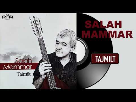 Salah Mammar - Tawant n temɛict n ddel