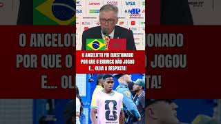 "POR QUE ENDRICK NÃO JOGOU???" OLHA O QUE ANCELOTTI RESPONDEU APÓS BRASIL X MARROCOS | COPA DO MUNDO