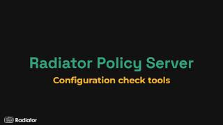 Radiator Policy Server - Configuration check tools screenshot 3
