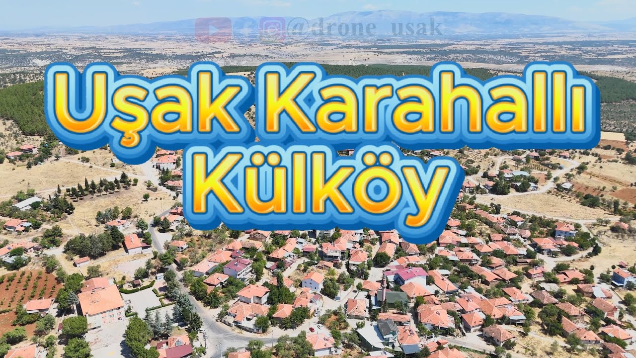 Uşak Karahallı Külköy Köyü