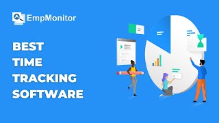 EmpMonitor - Best Time Tracking Software | Productivity Management