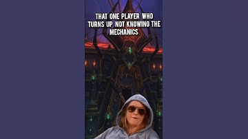 That one player who turns up not knowing the mechanics #wow #worldofwarcraft #warcraft