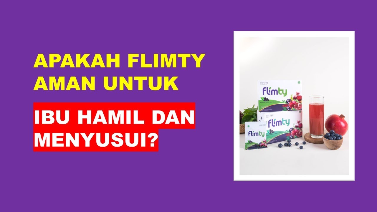 FLIMTY UNTUK IBU HAMIL DAN MENYUSUI, APAKAH AMAN? 