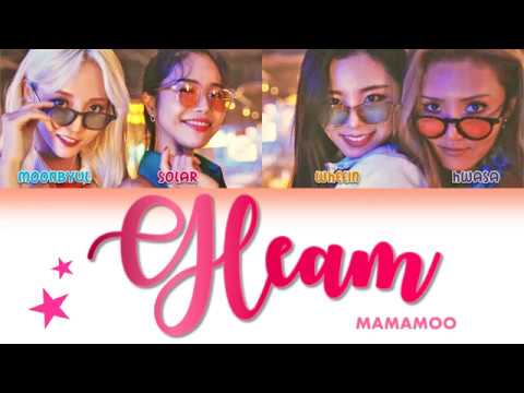 MAMAMOO - 'GLEAM' 다 빛이나 (Han/Rom/ENG) Color Coded Lyrics