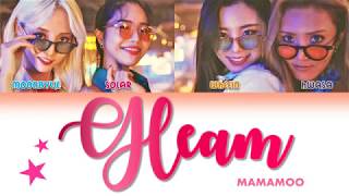 MAMAMOO - 'GLEAM' 다 빛이나 (Han/Rom/ENG) Color Coded Lyrics