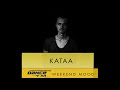 kataa - Dance FM Weekend Mood - 23.09.2017