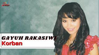 Gayuh Rakasiwi - Korban