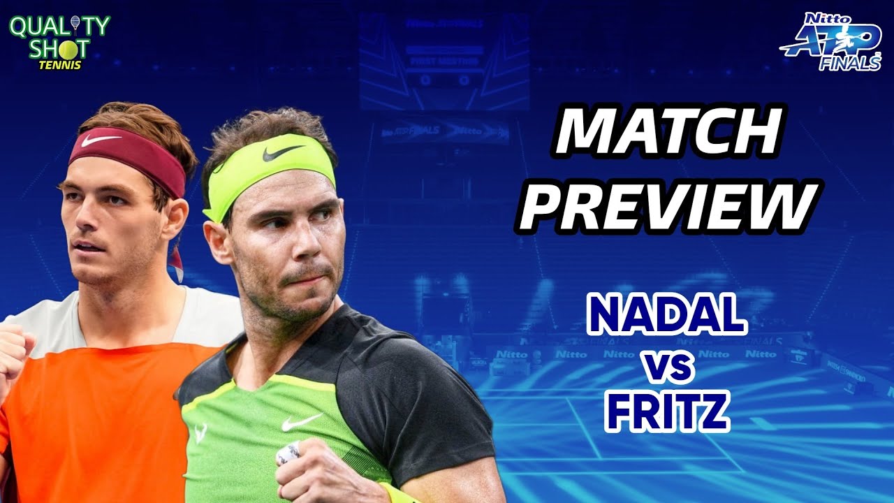 🎾PREVIEW Nadal vs Fritz ATP Finals 2022 Prediction Green Group