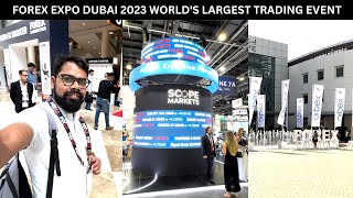 Day 1 at Forex Expo Dubai 2023: Exploring the World's Largest Trading Event at World Trade Center