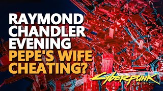 Raymond Chandler Evening Cyberpunk 2077