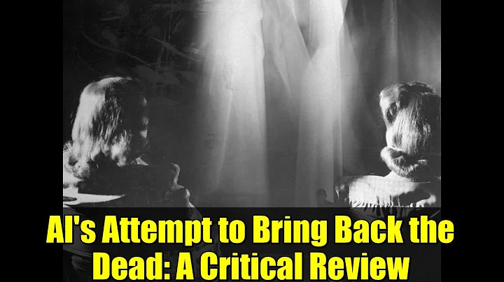 AI's Attempt to Bring Back the Dead: A Critical Review