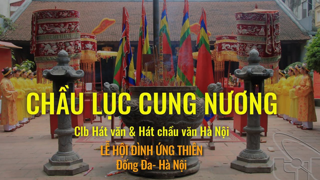 Chầu Lục Cung Nương | Tuyết Tuyết & Clb Chầu văn Hà Nội