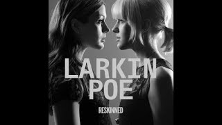 Larkin Poe:-&#39;Blunt&#39;