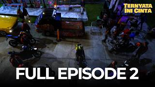 FULL EPISODE 2 TERNYATA INI CINTA | DRAMA TERBAIK
